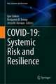 COVID-19: Systemic Risk and Resilience