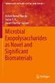 Microbial Exopolysaccharides as Novel and Significant Biomaterials