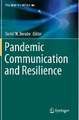 Pandemic Communication and Resilience