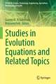 Studies in Evolution Equations and Related Topics