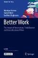 Better Work: The Impact of Automation, Flexibilization and Intensification of Work