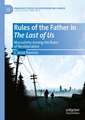 Rules of the Father in The Last of Us: Masculinity Among the Ruins of Neoliberalism