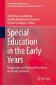 Special Education in the Early Years: Perspectives on Policy and Practice in the Nordic Countries