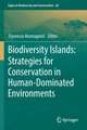 Biodiversity Islands: Strategies for Conservation in Human-Dominated Environments