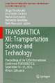 TRANSBALTICA XII: Transportation Science and Technology: Proceedings of the 12th International Conference TRANSBALTICA, September 16-17, 2021, Vilnius, Lithuania