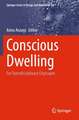 Conscious Dwelling: For Transdisciplinary Cityscapes