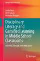 Disciplinary Literacy and Gamified Learning in Middle School Classrooms: Questing Through Time and Space