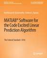 MATLAB® Software for the Code Excited Linear Prediction Algorithm: The Federal Standard-1016