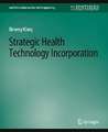 Strategic Health Technology Incorporation