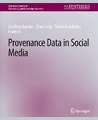 Provenance Data in Social Media