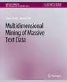 Multidimensional Mining of Massive Text Data