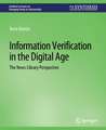 Information Verification in the Digital Age: The News Library Perspective