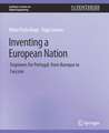 Inventing a European Nation: Engineers for Portugal, from Baroque to Fascism