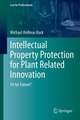 Intellectual Property Protection for Plant Related Innovation: Fit for Future?