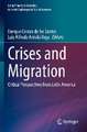 Crises and Migration: Critical Perspectives from Latin America