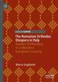 The Romanian Orthodox Diaspora in Italy: Eastern Orthodoxy in a Western European Country