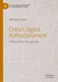 China’s Digital Authoritarianism: A Governance Perspective