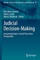 Judicial Decision-Making: Integrating Empirical and Theoretical Perspectives