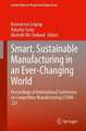 Smart, Sustainable Manufacturing in an Ever-Changing World: Proceedings of International Conference on Competitive Manufacturing (COMA ’22)