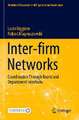 Inter-firm Networks: Coordination Through Board and Department Interlocks