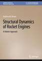 Structural Dynamics of Liquid Rocket Engines: A Holistic Approach