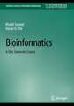 Bioinformatics: A One Semester Course