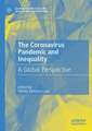 The Coronavirus Pandemic and Inequality: A Global Perspective