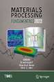 Materials Processing Fundamentals 2023