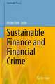 Sustainable Finance and Financial Crime