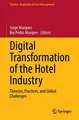 Digital Transformation of the Hotel Industry: Theories, Practices, and Global Challenges