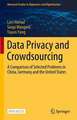 Data Privacy and Crowdsourcing: A Comparison of Selected Problems in China, Germany and the United States