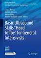 Basic Ultrasound Skills “Head to Toe” for General Intensivists