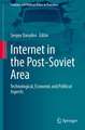 Internet in the Post-Soviet Area: Technological, Economic and Political Aspects