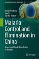 Malaria Control and Elimination in China: A successful Guide from Bench to Bedside