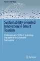 Sustainability-oriented Innovation in Smart Tourism: Challenges and Pitfalls of Technology Deployment for Sustainable Destinations