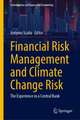 Financial Risk Management and Climate Change Risk: The Experience in a Central Bank