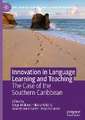 Innovation in Language Learning and Teaching: The Case of the Southern Caribbean