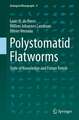 Polystomatid Flatworms: State of Knowledge and Future Trends