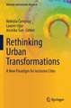 Rethinking Urban Transformations