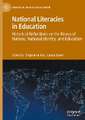 National Literacies in Education: Historical Reflections on the Nexus of Nations, National Identity, and Education