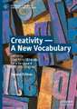 Creativity — A New Vocabulary