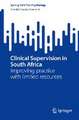 Clinical Supervision in South Africa: Improving practice with limited resources