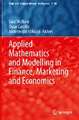 Applied Mathematics and Modelling in Finance, Marketing and Economics