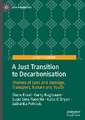 A Just Transition to Decarbonisation: Themes of Loss and Damage, Transport, Nature and Youth