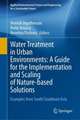 Water Treatment in Urban Environments: A Guide for the Implementation and Scaling of Nature-based Solutions: Examples from South/Southeast Asia