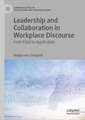 Leadership and Collaboration in Workplace Discourse: From Field to Application