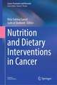 Nutrition and Dietary Interventions in Cancer