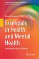 Essentials in Health and Mental Health: Unlocking the Keys to Wellness