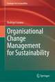 Organisational Change Management for Sustainability