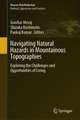 Navigating Natural Hazards in Mountainous Topographies: Exploring the Challenges and Opportunities of Living